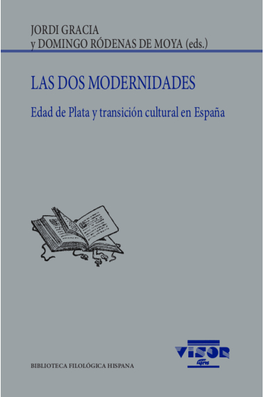 Las dos modernidades: Edad de Plata y transición cultural en España