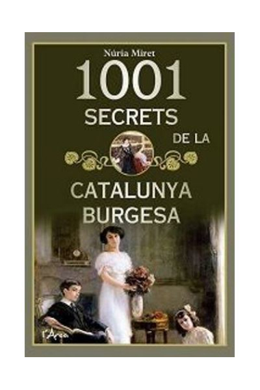 1001 secrets de la Catalunya burgesa