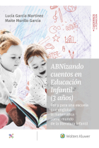 ABNizando cuentos en Educación Infantil (3 años). Por y para una escuela que engloba la matemática con el mundo de la literatura infantil