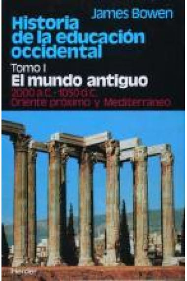 Historia de la educación occidental. T.1. El mundo antiguo