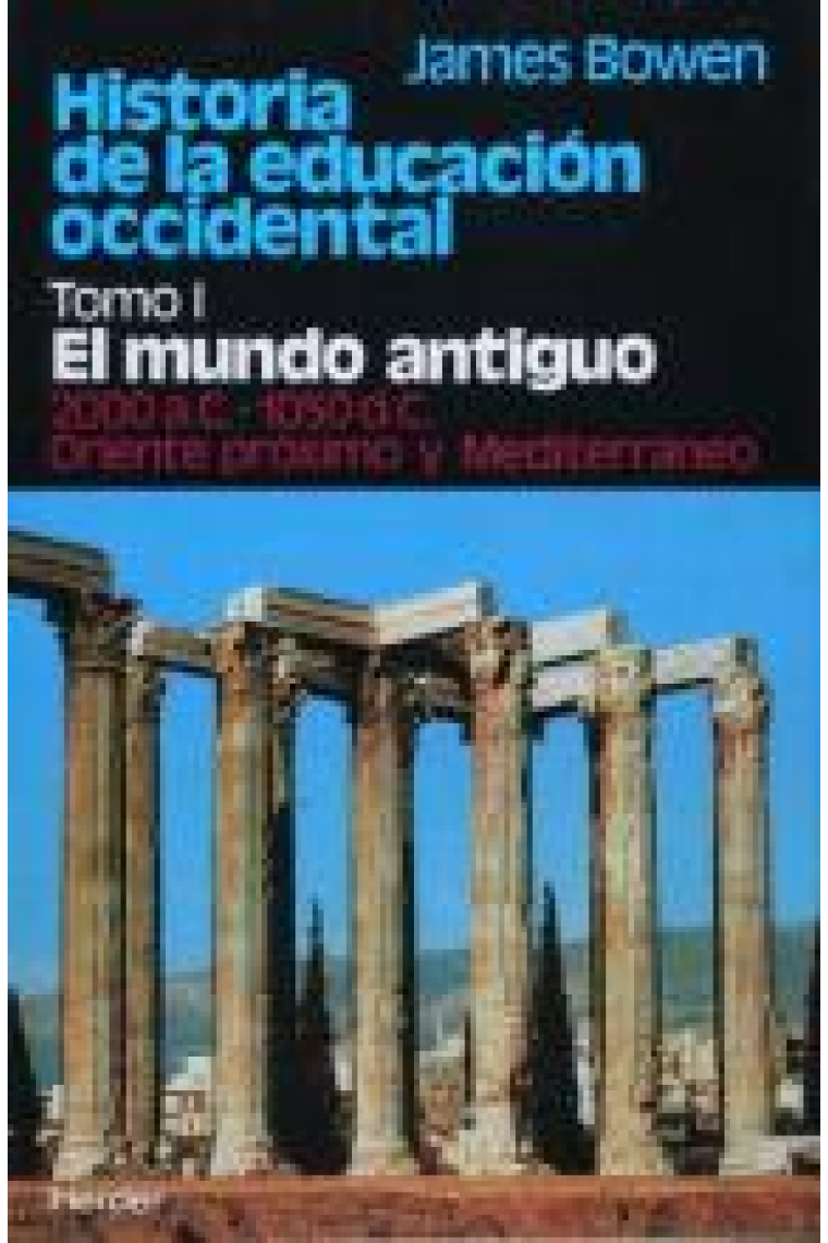 Historia de la educación occidental. T.1. El mundo antiguo