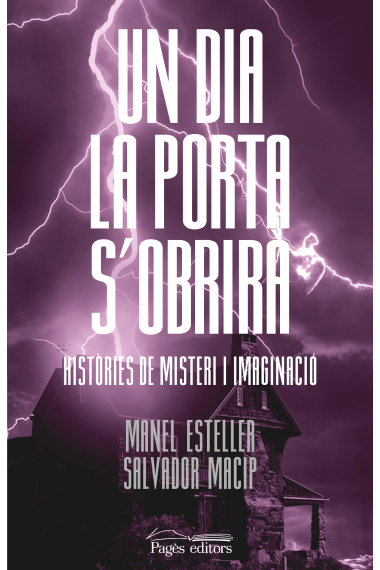 Un dia la porta s'obrirà. Històries de misteri i imaginació