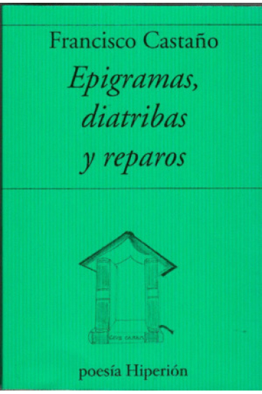 Epigramas, diatribas y reparos