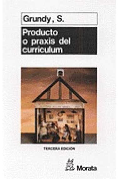 Producto o praxis del curriculum