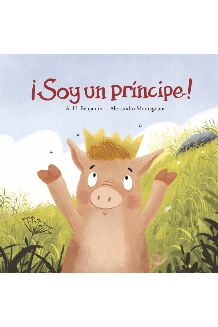 ¡Soy un príncipe!