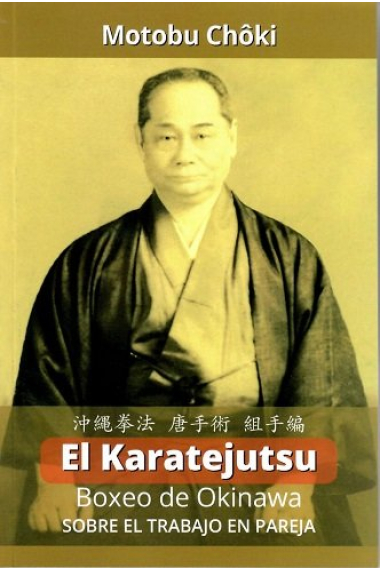 El Karatejutsu: Boxeo de Okinawa