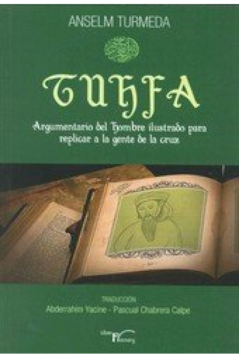 TUHFA ARGUMENTOS DEL HOMBRE ILUSTRADO PARA REPLICAR A LA GENTE DE LA CRUZ