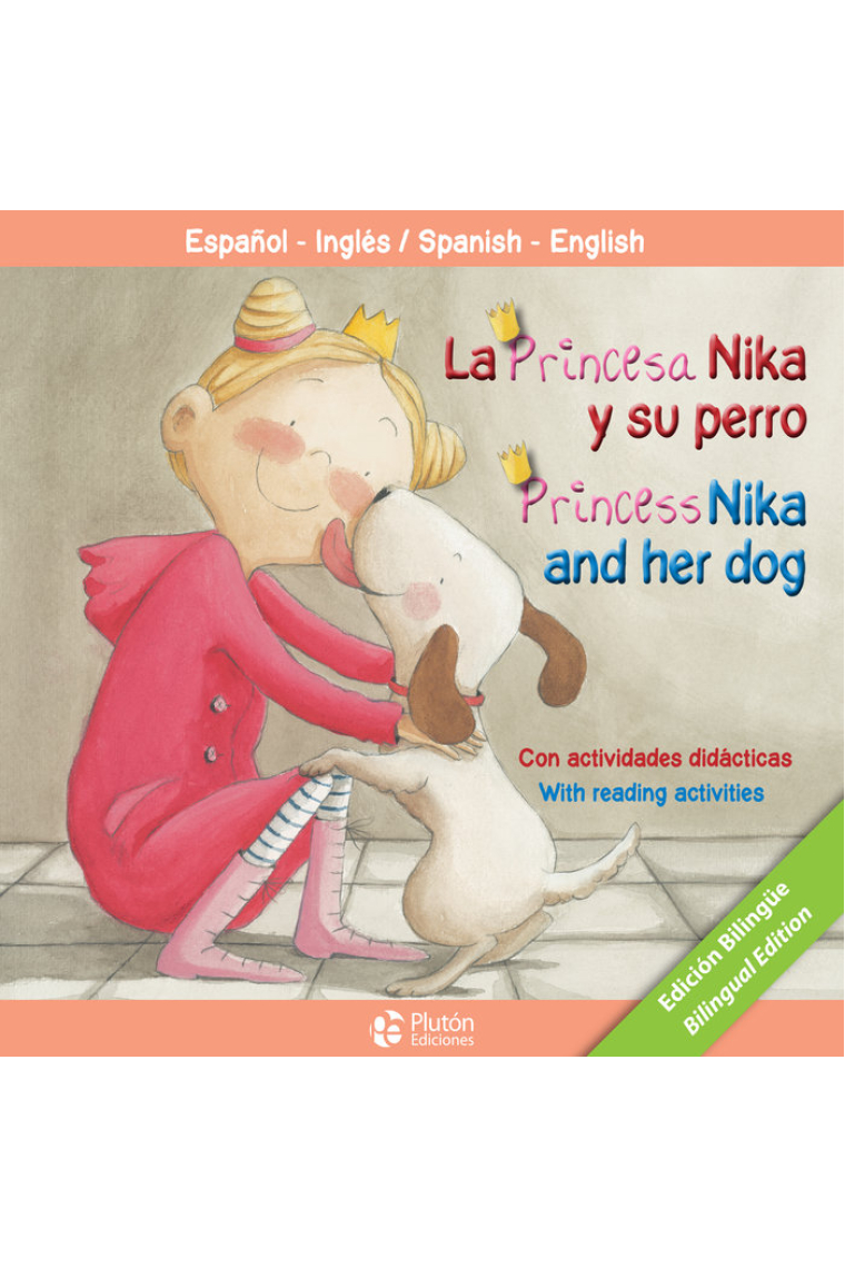 LA PRINCESA NIKA Y SU PERRO/PRINCESS NIKA AND HER DOG