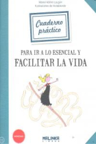 Cuaderno práctico para ir a lo esencial y facilitar la vida