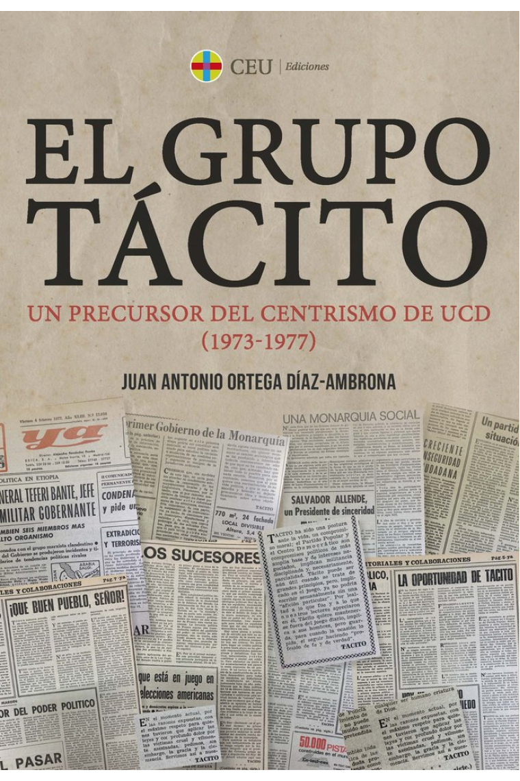 EL GRUPO TACITO UN PRECURSOR DEL CENTRISMO DE UCD 1973-1977