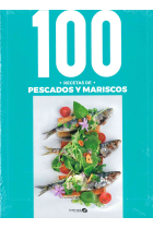 100 RECETAS DE PESCADOS Y MARISCOS