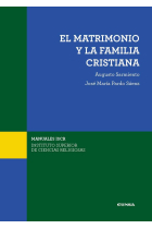 EL MATRIMONIO Y LA FAMILIA CRISTIANA