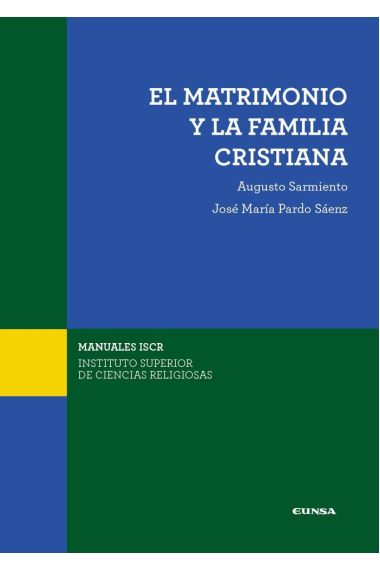 EL MATRIMONIO Y LA FAMILIA CRISTIANA