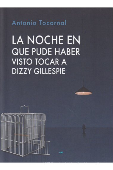 La noche en que pude haber visto tocar a Dizzy Gillespie