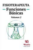 Fisioterapeuta. Temario. Funciones básicas. Volumen 2