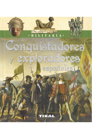 Conquistadores y exploradores españoles