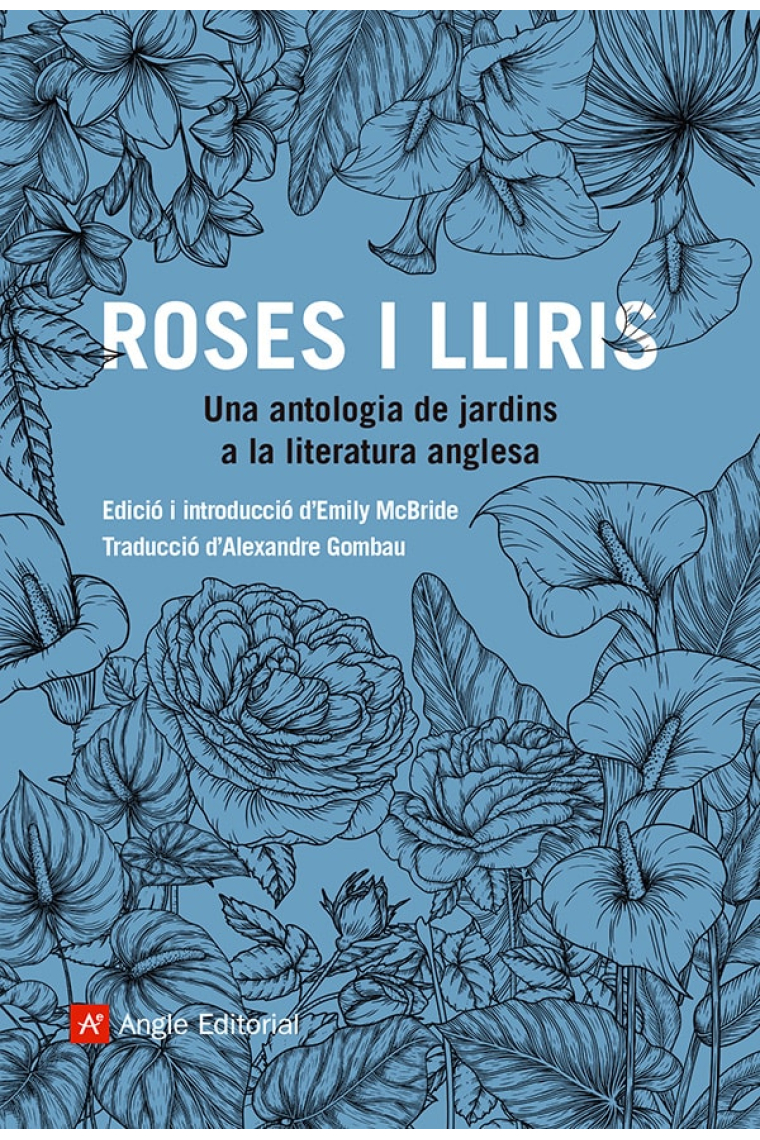 Roses i lliris. Una antologia de jardins a la literatura anglesa