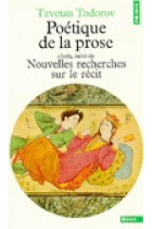 Poétique de la prose (Choix, suivi de «Nouvelles recherches sur le rec