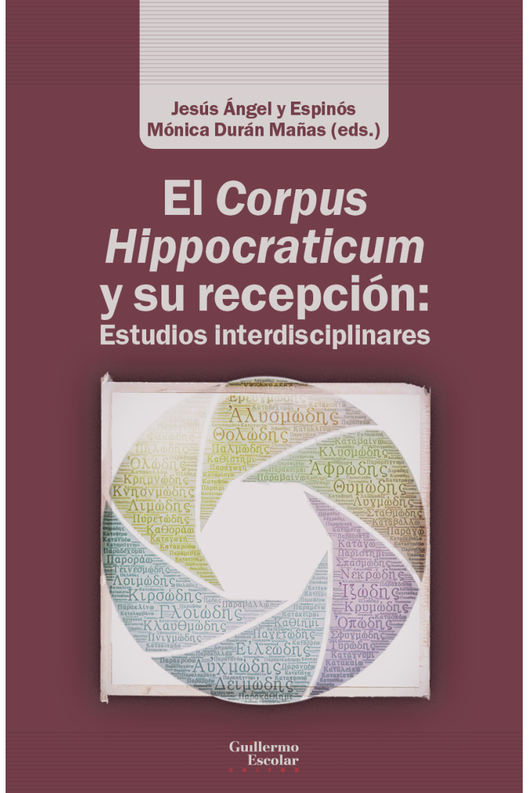 El Corpus Hippocraticum y su recepción (Estudios interdisciplinares)