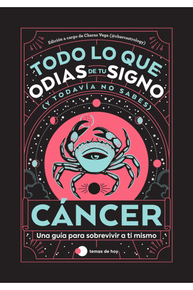 Cáncer: Todo lo que odias de tu signo y todavía no sabes