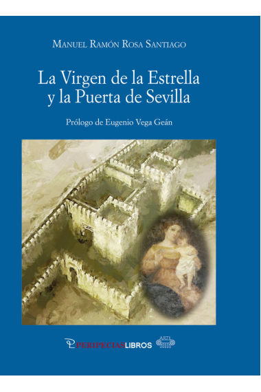 LA VIRGEN DE LA ESTRELLA Y LA PUERTA DE SEVILLA