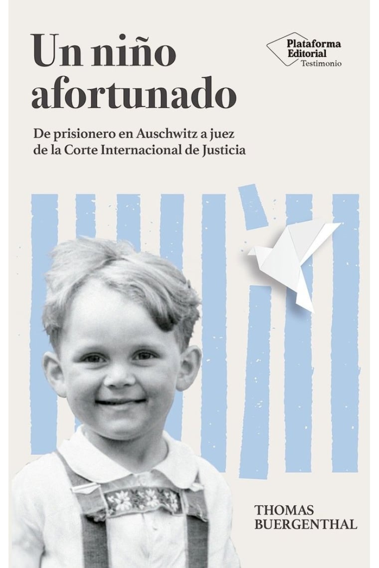 Un niño afortunado. De prisionero en Auschwitz a juez de la Corte Internacional de Justicia