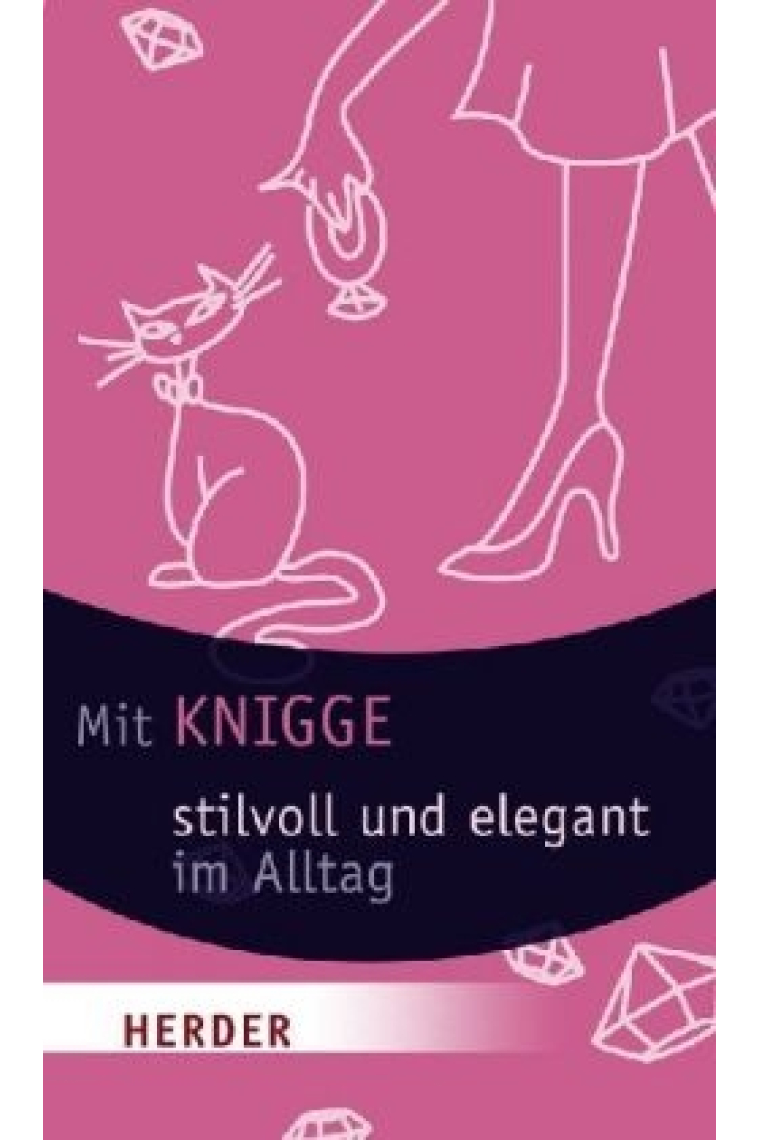 Mit Knigge stilvoll und elegant im Alltag