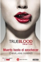 Muerto hasta el anochecer (True Blood I)