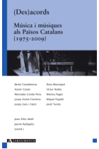 (Des) acords. Música i músiques als Països Catalans (1975-2009)