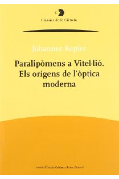 Paralipòmens a Vitel·lió : els orígens de l'òptica moderna