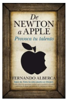 De Newton a Apple . Provoca tu talento