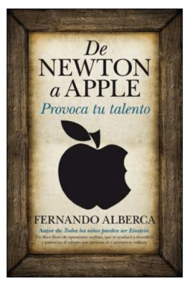 De Newton a Apple . Provoca tu talento