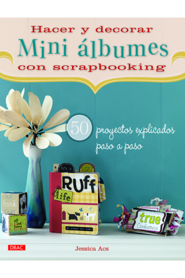 HACER Y DECORAR MINI ÁLBUMES DE SCRAPBOOKING