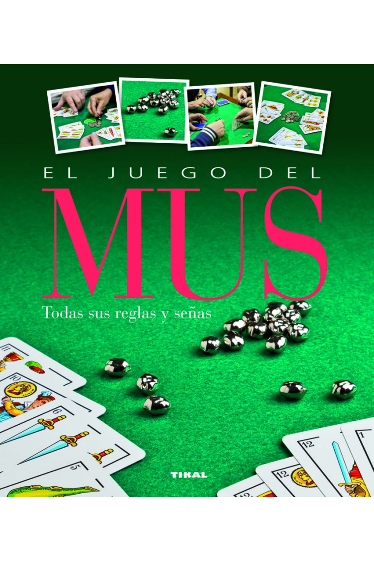 El juego del mus. Todas sus reglas y señas