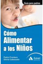 Como alimentar a los niños. Guia para padres