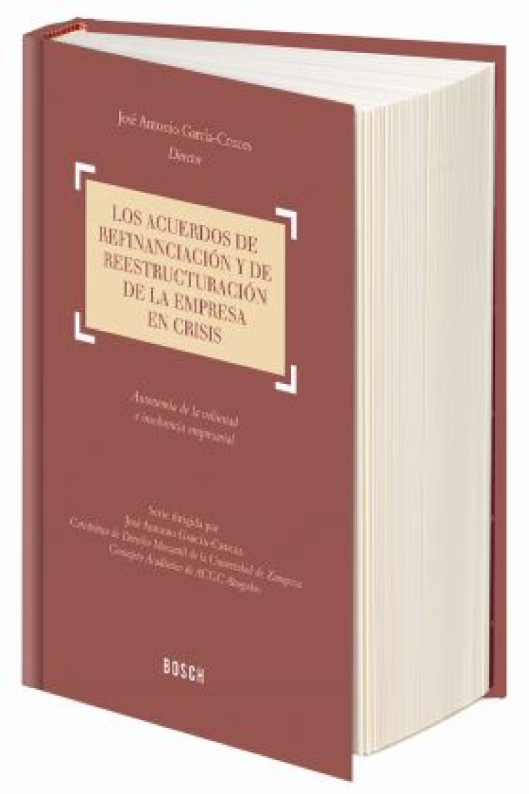 Los acuerdos de refinanciación y de reestructuración de las empresas en crisis