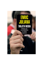 Tarjeta negra. 70 días que convulsionaron la política española