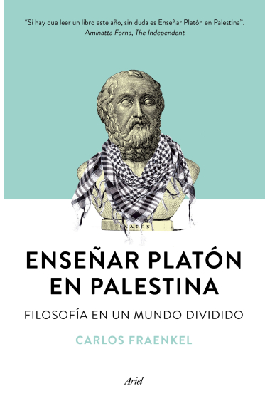 Enseñar Platón en Palestina: filosofía en un mundo dividido