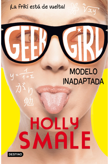 Geek Girl 2. Modelo inadaptada