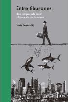 Entre tiburones. Una temporada en el infierno de las finanzas