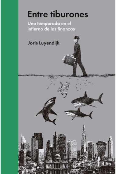 Entre tiburones. Una temporada en el infierno de las finanzas