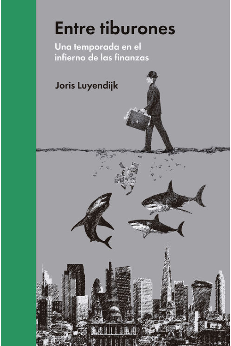 Entre tiburones. Una temporada en el infierno de las finanzas