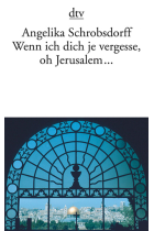 Wenn ich dich je vergesse, oh Jerusalem...