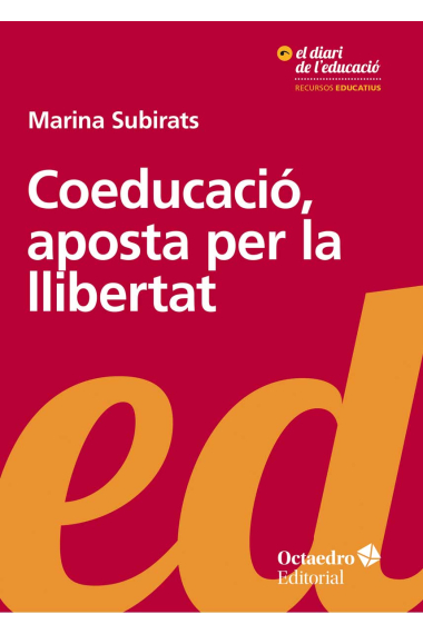 Coeducació, aposta per la llibertat