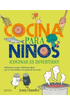 Cocina para niños ¡Cocinar es divertido!. Deliciosas recetas y fabulosas datos que te convertirán en un genio de la cocina