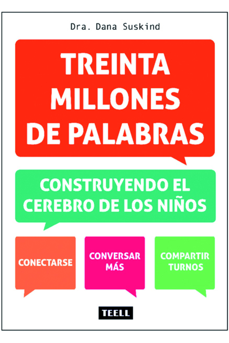 Treinta millones de palabras. Construyendo el cerebro de los niños