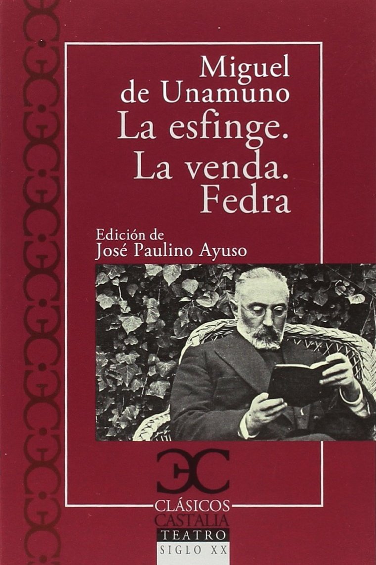 La esfinge. La venda. Fedra