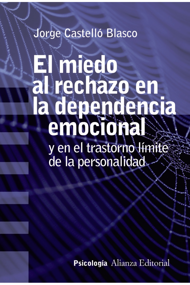 El miedo al rechazo en la dependencia emocional y en el trastorno límite de la personalidad