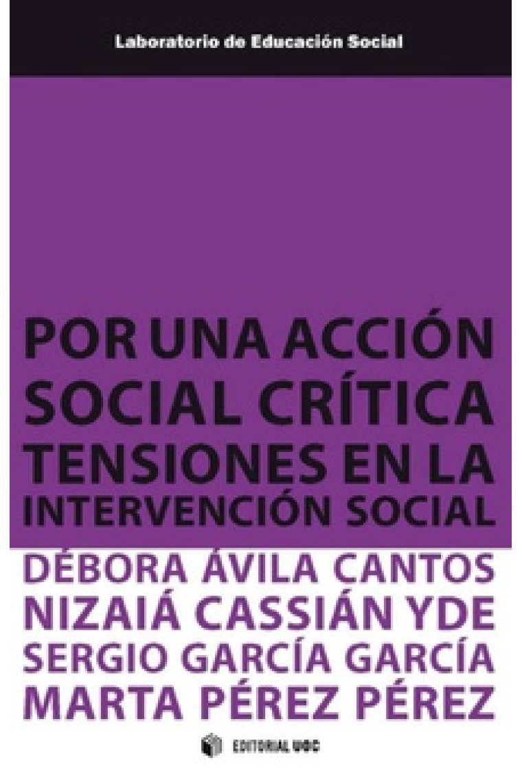 Por una acción social crítica. Tensiones en la intervención social