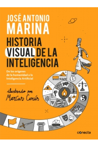 Historia visual de la inteligencia: de los orígenes de la humanidad a la Inteligencia Artificial